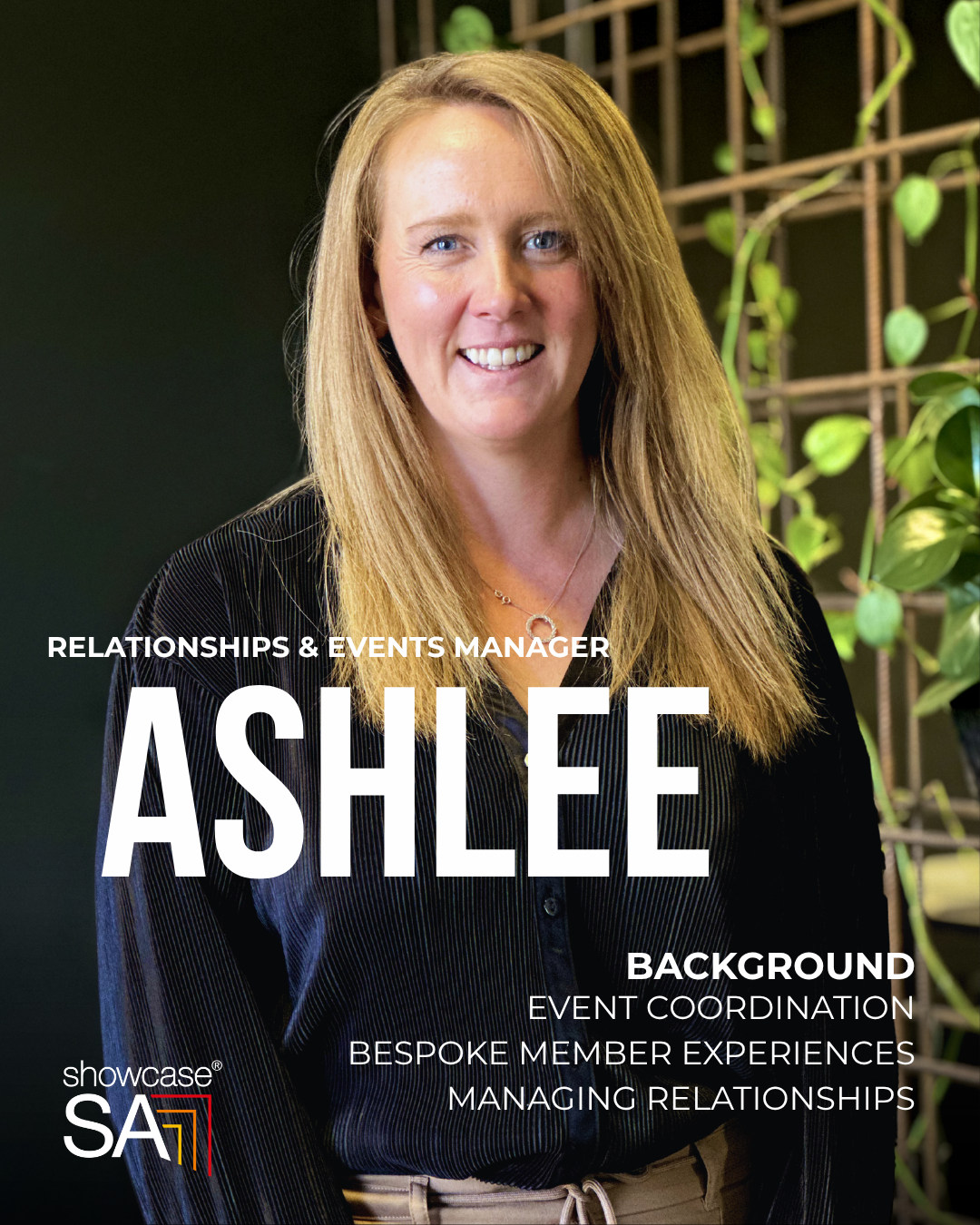 Ashlee, Relationships and Events Manager at Showcase SA